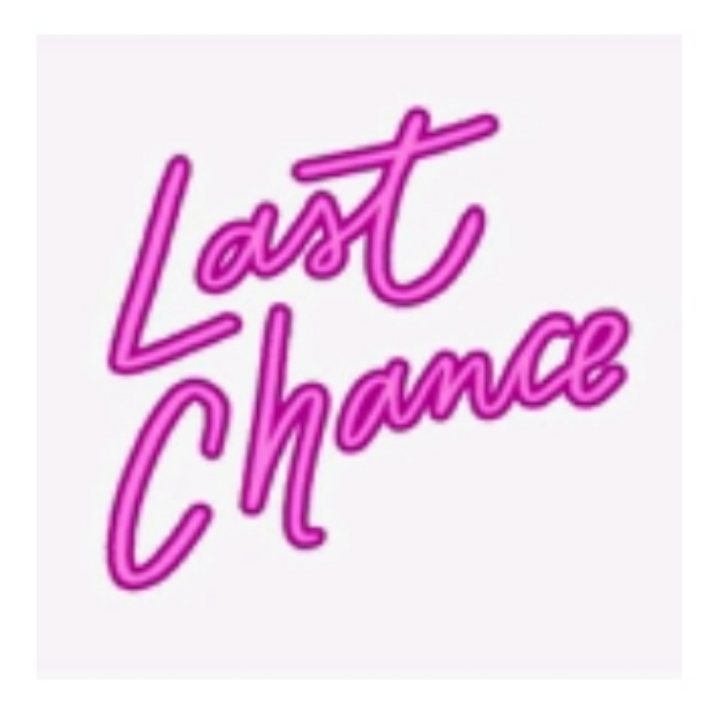 LAST CHANCE ON ALL ITEMS!!!